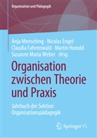 Nicolas Engel, Claudia Fahrenwald, Claudia Fahrenwald u a, Martin Hunold, Anja Mensching, Susanne Maria Weber - Organisation zwischen Theorie und Praxis