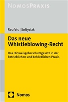 Martin J Reufels, Martin J. Reufels, Laura Soltysiak - Das neue Whistleblowing-Recht