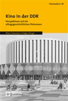 Anna-Rosa Haumann, Kathleen Kröger, Marcus Plaul - Kino in der DDR