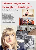 Silke Kruse, Udo Kruse - Erinnerungen an die bewegten "Fünfziger"