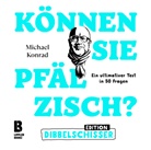 Michael Konrad, Uwe Herrmann - Können Sie Pfälzisch - Edition Dibbelschisser