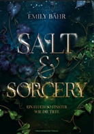 Emily Bähr - Salt & Sorcery