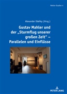 Alexander Odefey - Gustav Mahler und der "Sturmflug unserer großen Zeit" - Parallelen und Einflüsse