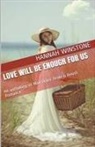 Hannah Winstone - Love Will Be Enough For Us