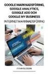 Finn Olsson - Google Marknadsföring, Google Analytics, Google Ads och Google My Business (Internetmarknadsföring)