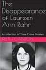 Ruth Canton - The Disappearance of Laureen Ann Rahn