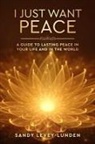Sandy Levey-Lunden - I Just Want Peace