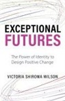 Victoria Shiroma Wilson - Exceptional Futures