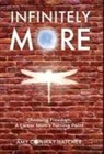 Amy Conway-Hatcher - Infinitely More: Finding Freedom, A Career Mom's Turning Point