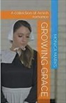 Monica Marks - Growing Grace