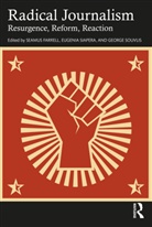 Seamus Siapera Farrell, Seamus Farrell, Farrell Seamus, Eugenia Siapera, Siapera Eugenia, George Souvlis - Radical Journalism
