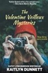 Kaitlyn Dunnett, Kathy Lynn Emerson - The Valentine Veilleux Mysteries