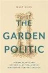 Mary Kuhn - The Garden Politic