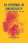 Jenny Trinitapoli, Trinitapoli Jenny - Epidemic of Uncertainty