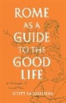 Scott Samuelson, Samuelson Scott - Rome As a Guide to the Good Life