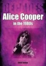 Chris Sutton - Alice Cooper in the 1980s (Decades)