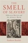 Andrew Kettler, Andrew (University of California Kettler - Smell of Slavery
