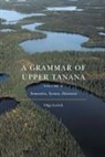 Olga Lovick - Grammar of Upper Tanana, Volume 2