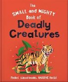 Orange Hippo! - The Small and Mighty Book of Deadly Creatures