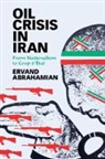 Ervand Abrahamian, Ervand (City University of New York) Abrahamian, Abrahamian Ervand - Oil Crisis in Iran