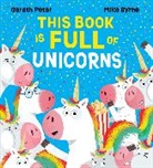 Mike Byrne, Gareth Peter, Mike Byrne - This Book is Full of Unicorns