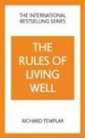 Richard Templar - The Rules of Living Well