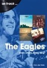 John Van Der Kiste - The Eagles On Track