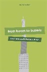 Rachel Weber, Weber Rachel - From Boom to Bubble