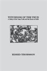 Edred Thorsson - Witchdom of the True: A Study of the Vana-Troth and Seidr