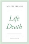 Jacques Derrida, Pascale-Anne Brault, Peggy Kamuf - Life Death