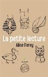 Alice Ferey, Ferey-a - La petite lecture