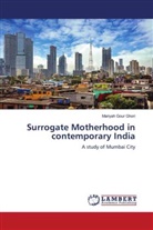 Mariyah Gour Ghori - Surrogate Motherhood in contemporary India