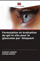Rohan Barse, Sonam Gandhi - Formulation et évaluation du gel in situ pour le glaucome par -bloquant