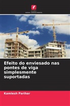 Kamlesh Parihar - Efeito do enviesado nas pontes de viga simplesmente suportadas