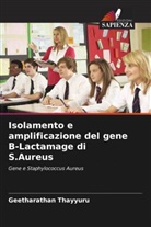 Geetharathan Thayyuru - Isolamento e amplificazione del gene  -Lactamage di S.Aureus