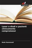 Nada Hammoodi - Laser a diodi e pazienti clinicamente compromessi