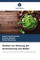 Rahul Bhalerao, Sumit Suryavanshi, Suresh Waikar - Studien zur Wirkung der Anreicherung von Böden