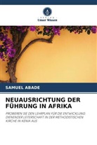 SAMUEL ABADE - NEUAUSRICHTUNG DER FÜHRUNG IN AFRIKA