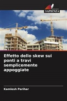 Kamlesh Parihar - Effetto dello skew sui ponti a travi semplicemente appoggiate