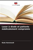 Nada Hammoodi - Laser à diode et patients médicalement compromis