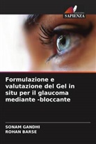 Rohan Barse, Sonam Gandhi - Formulazione e valutazione del Gel in situ per il glaucoma mediante -bloccante