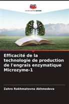 Zahro Rakhmatovna Akhmedova, Zied Tashtemirovna Hamraeva - Efficacité de la technologie de production de l'engrais enzymatique Microzyme-1