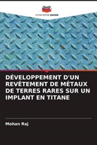 Mohan Raj - DÉVELOPPEMENT D'UN REVÊTEMENT DE MÉTAUX DE TERRES RARES SUR UN IMPLANT EN TITANE