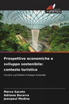 Adriana Becerra, Jeanpaul Medina, Marco Sacoto - Prospettive economiche e sviluppo sostenibile: contesto turistico