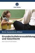 Elvira Sanatullova-Allison - Grundschullehrerausbildung und Geschlecht