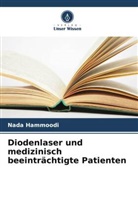 Nada Hammoodi - Diodenlaser und medizinisch beeinträchtigte Patienten