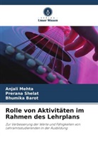 Bhumika Barot, Anjali Mehta, Prerana Shelat - Rolle von Aktivitäten im Rahmen des Lehrplans