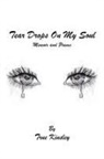 True Kinsley - Tear Drops On My Soul
