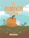Aleta Spencer - The Pumpkin Blessing