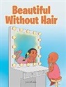 Jamie Clark - Beautiful Without Hair